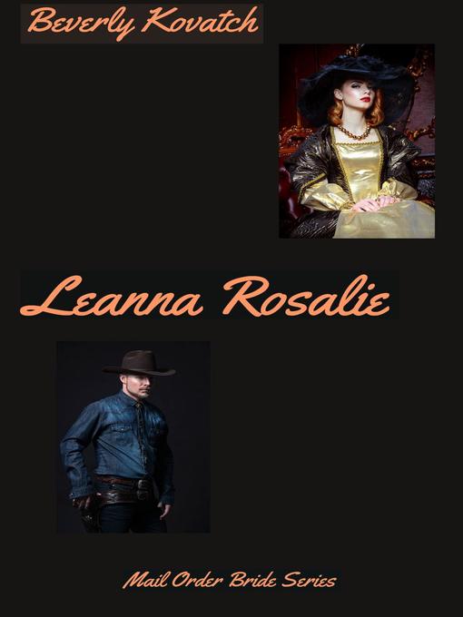 Title details for Leanna Rosalie by Beverly Kovatch - Available